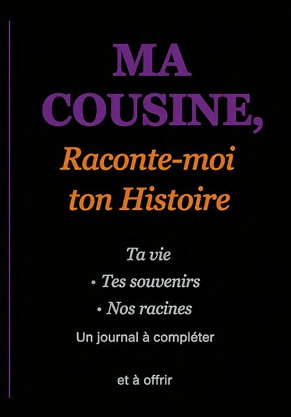 Couverture de MA COUSINE, Raconte-moi ton Histoire